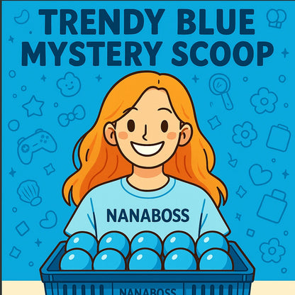 ⬛️NANABOSS🔷 Trendy Blue Mystery Scoop - Level Up Your Blue Game!