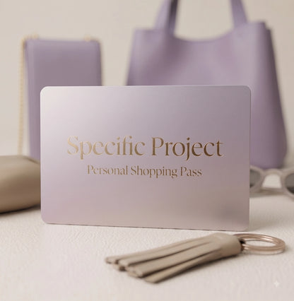 Specific items (Personal Shopping Pass)
